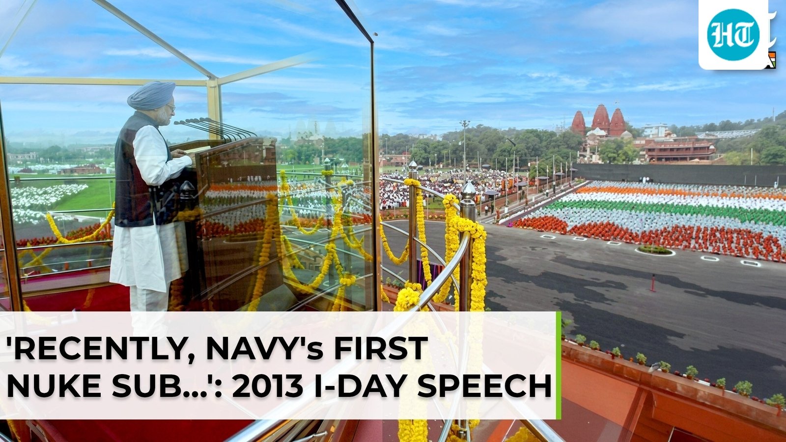'Recently, navy's 1st nuclear submarine…': On 2013 Independence Day, PM Manmohan's military message